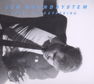 LCD Soundsystem - This Is Happening - DFA/Virgin