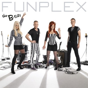 The B-52&#039;s - Funplex - Astralwerks