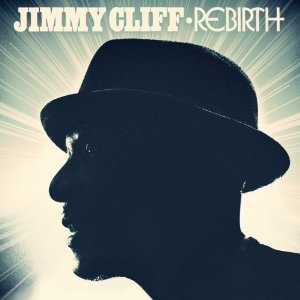 Jimmy Cliff - Rebirth - Sunpower/Universal