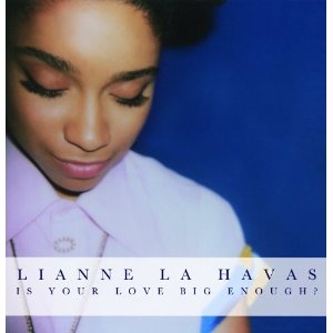 Lianne La Havas - Is Your Love Big Enough? - Nonesuch